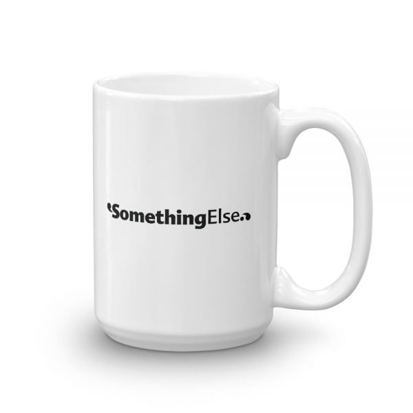 Something Else 15oz Mug