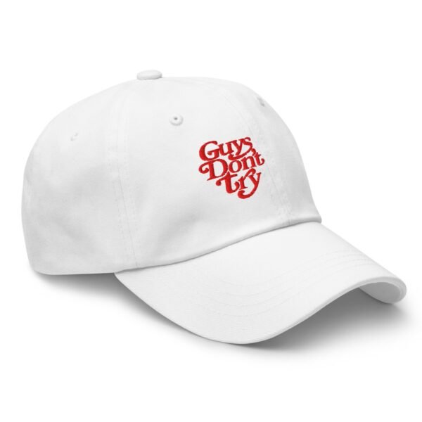 Guys Dont Try Dad hat