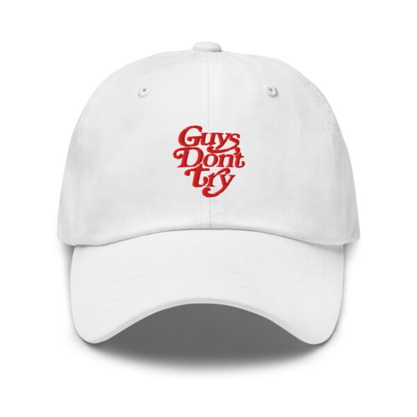 Guys Dont Try Dad hat
