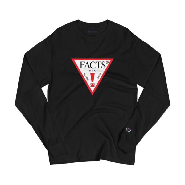 FACTS! Champion Long Sleeve Shirt