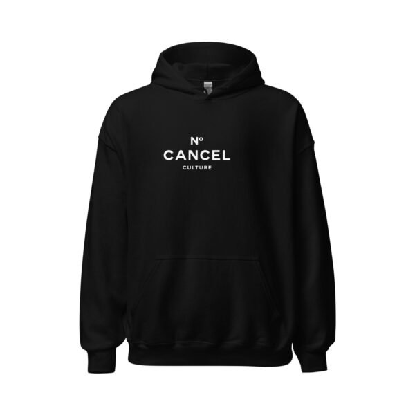 No Cancel Hooded Sweatshirt