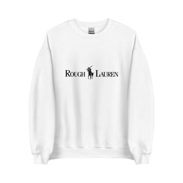 Rough Lauren Sweatshirt